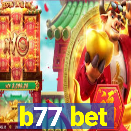 b77 bet